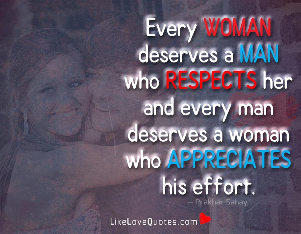 Woman Who Appreciates His Effort -likelovequotes