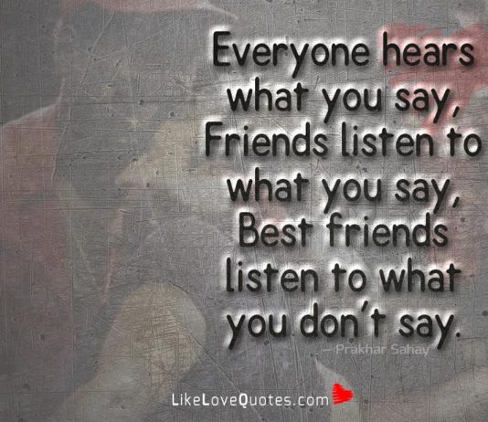 Best Friends Listen To What You-likelovequotes