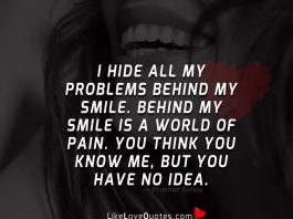 I Hide All My Problems Behind My Smile-likelovequotes